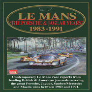 Le Mans: The Porsche & Jaguar Years: 1983-1991