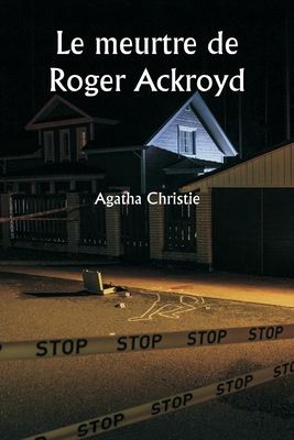 Le Meurtre De Roger Ackroyd - Christie, Agatha