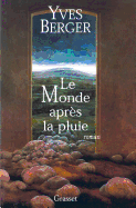 Le Monde Apres La Pluie: Roman