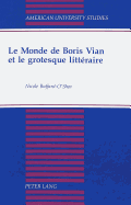 Le Monde de Boris Vian Et Le Grotesque Littraire