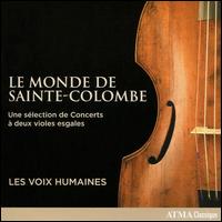 Le Monde de Sainte-Colombe - Les Voix Humaines