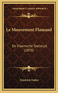 Le Mouvement Flamand: de Vlaemsche Taelstryd (1858)
