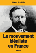 Le Mouvement Idealiste En France