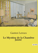 Le Mystre de la Chambre Jaune