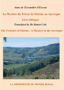 Le Myst?re du Tr?sor de Sistrius en Auvergne - Livre bilingue: The Treasure of Sistrius - A Mystery in the Auvergne