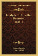 Le Mystere De La Rue Rousselet (1861)