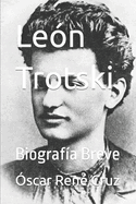Le?n Trotski: Biograf?a Breve