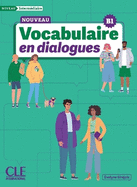 Le Nouveau Vocabulaire en dialogues - Niveau intermediaire (B1) - Livre + Audio en ligne