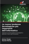 Le nuove tendenze tecnologiche pi? importanti dell'informatica