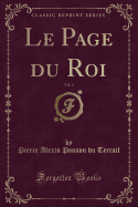 Le Page Du Roi, Vol. 4 (Classic Reprint)