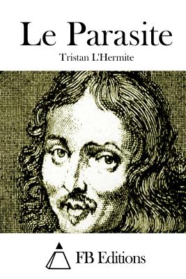 Le Parasite - Fb Editions (Editor), and L'Hermite, Tristan