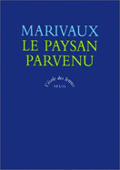 Le Paysan Parvenu - Marivaux, Pierre Carlet