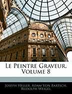 Le Peintre Graveur, Volume 8