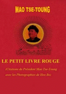 Le Petit Livre Rouge (Citations Du President Mao Tse-Toung)