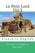 Le Petit Lord Vol.3: French to English