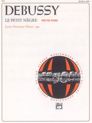 Le Petit N'Gre - Debussy, Claude (Composer), and Olson, Lynn Freeman (Editor)