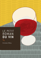 Le Petit Roman Du Vin