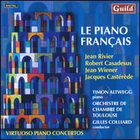 Le Piano Franais - Timon Altwegg (piano); Orchestre de Chambre de Toulouse; Gilles Colliard (conductor)