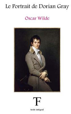 Le Portrait de Dorian Gray - Tite F?e ?dition, and Wilde, Oscar