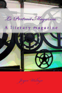 Le Portrait Magazine: A literary magazine