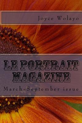 Le Portrait Magazine: March-September issue - Wolayo, Joyce