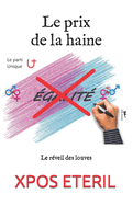 Le prix de la haine: Le r?veil des louves.