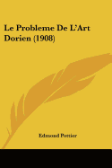 Le Probleme De L'Art Dorien (1908)