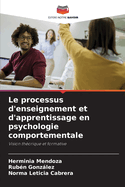 Le processus d'enseignement et d'apprentissage en psychologie comportementale