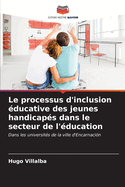 Le processus d'inclusion ducative des jeunes handicaps dans le secteur de l'ducation