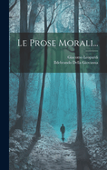 Le Prose Morali...