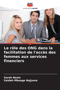 Le rle des ONG dans la facilitation de l'accs des femmes aux services financiers