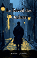 Le R?veil des Ombres