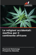 Le religioni occidentali: morfina per il continente africano