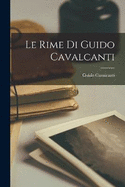 Le Rime Di Guido Cavalcanti