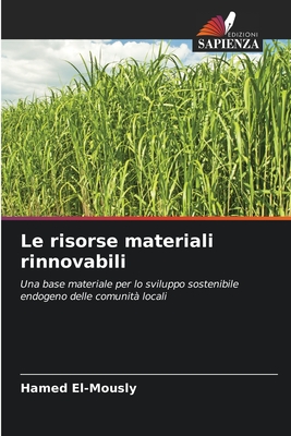 Le risorse materiali rinnovabili - El-Mously, Hamed