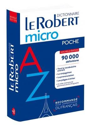 Le Robert Micro Poche 2019: Flexi bound pocket edition of the le Robert Micro dictionary - Rey, Alain (Editor)