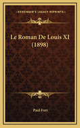 Le Roman de Louis XI (1898)