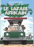 Le Safari Africain: Une introduction aux animaux autochtones en Afrique