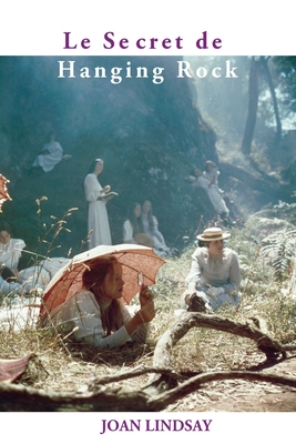 Le Secret de Hanging Rock - Lindsay, Joan