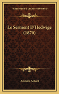 Le Serment D'Hedwige (1870)