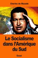 Le Socialisme Dans L'Amerique Du Sud