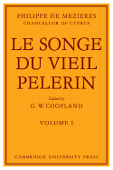 Le Songe Du Vieil Pelerin 2 Volume Set - Mezieres, Philippe De, and Coopland, G W