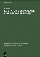 Le Statut Des Paysans Lib?r?s Du Servage: 1861-1961