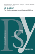 Le suicide: Psychothrapies et conduites suicidaires