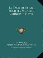 Le Taoisme Et Les Societes Secretes Chinoises (1897)