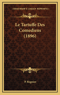 Le Tartuffe Des Comediens (1896)