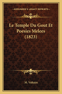 Le Temple Du Gout Et Poesies Melees (1823)