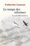 Le temps des r?formes: Le cycle d'?nora livre 3