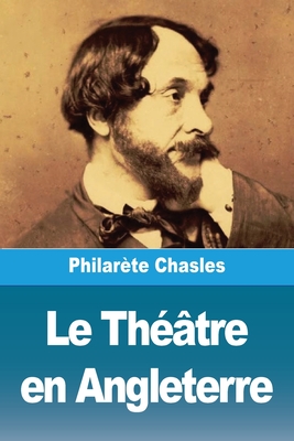 Le Thtre en Angleterre - Chasles, Philarte