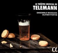 Le Thtre Musical de Telemann - Benoit Vanden Bemden (double bass); Ensemble Masques; Kathleen Kajioka (viola); Mlisande Corriveau (cello);...